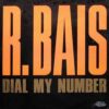 R. Bais – Dial My Number (Original 12 Version)